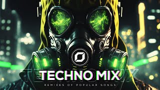 TECHNO MIX 2023 💣 Remixes Of Popular Songs 💣 Only Techno Bangers [upl. by Vil]