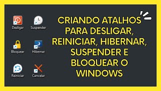 Como criar atalhos para desligar reiniciar hibernar suspender e bloquear o computador Windows [upl. by Kcuhc257]