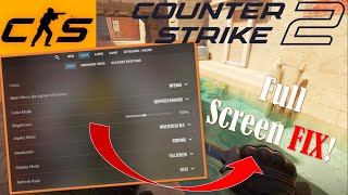 Counter Strike 2 Full Screen Fix  Native Resolution Fix [upl. by Lazes]