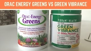 Green Vibrance Vs ORAC Energy Greens 1 [upl. by Hsital]