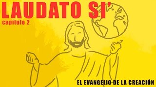 Laudato si capítulo 2 [upl. by Keese234]