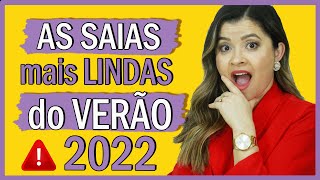 As SAIAS que serão mais usadas no verão 2022 I Blog da Le [upl. by Oihsoy806]