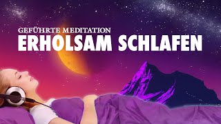 Tief und erholsam schlafen  Meditation zum Einschlafen [upl. by Bathesda406]