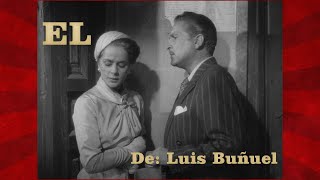 El  Luis Buñuel 1953 HD [upl. by Stirling743]