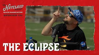 Nateland  Ep 195  The Eclipse [upl. by Ecirtram]