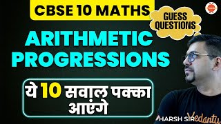 Arithmetic Progression 10 Most Important Question Class10 CBSE2023 OneShot RevisionVedantuClass91011 [upl. by Leanne]