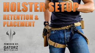 Best Holster Setup  Retention amp Placement [upl. by Ociram]