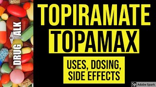 Topiramate Topamax  Uses Dosing Side Effects [upl. by Enaud865]