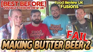 Making Butter Beer 2  FAIL  Food Review UK Fusions [upl. by Ttehc798]