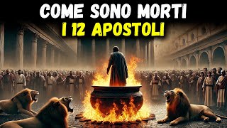 Ecco come Morirono i 12 Apostoli di Gesù Cristo [upl. by Tresa]