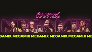 Rafaga  MEGAMIX [upl. by Patty33]