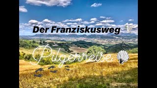 Pilgerreise  Der Franziskusweg von La Verna nach Assisi [upl. by Gnak]