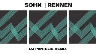 Sohn  Rennen DJ Pantelis Remix [upl. by Atterahs]