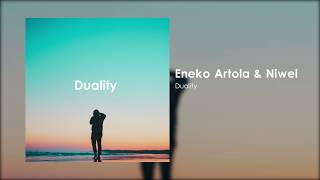 Eneko Artola amp Niwel  Duality [upl. by Adnawak192]