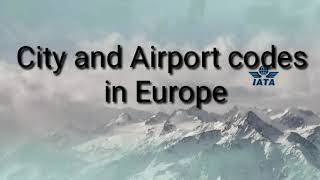 AIRFARES AND TICKETINGCity codesAirport codes in Europe [upl. by Holcman]