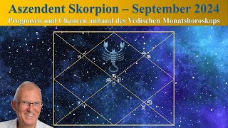 Aszendent Skorpion  Vedisches Monatshoroskop  September 2024 [upl. by Anatniuq976]