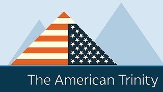 The American Trinity  5 Minute Video [upl. by Aneetsyrk843]