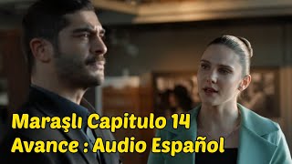 Maraşlı Capitulo 14 Avance  Audio Español  Novelas Turcas En Español [upl. by Ainezey]