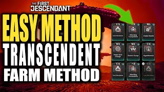 Best TRANSCENDENT MODS Farm Method  The First Descendant How to Get Transcendent Mods Easy [upl. by Anala480]