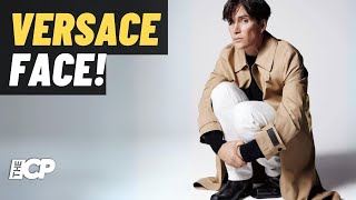 Cillian Murphy becomes the new face of Versace  The Celeb Post [upl. by Daria]