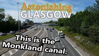 The Monklands canal Astonishing Glasgow Ep6 [upl. by Atalya]