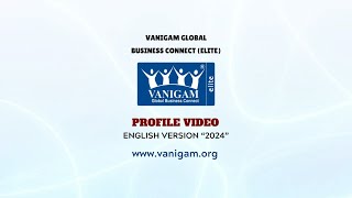 Vanigam Elite Profile Video 2024  English Version [upl. by Vaughn]