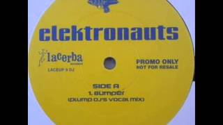 Elektronauts  Bumper Plump Djs Vocal Mix [upl. by Milburr849]