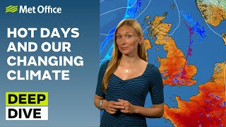 Deep Dive 30072024 – Heatwaves and thunderstorms – Met Office weekly weather forecast UK [upl. by Olegnad]