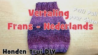 DIY Honden Trui Breien Nederlands [upl. by Leonard897]