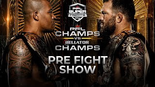 PFL CHAMPS VS BELLATOR CHAMPS Pre fight Show [upl. by Melquist]