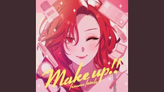 Make up [upl. by Eerdua]