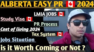 ALBERTA EASY PR 2024 🇨🇦 is it Worth Coming to ALBERTA  CANADA [upl. by Tsenrae]