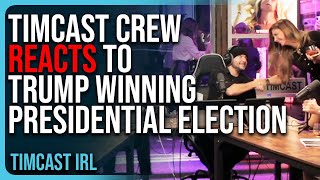 Timcast Crew REACTS To Trump WINNING Presidential Election In HISTORIC MOMENT [upl. by Oniliuqnart]