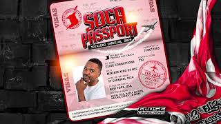 Close Connections  Soca Passport 2024 Trinidad Carnival Mix [upl. by Eoin407]