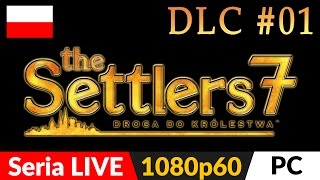 The Settlers 7 DLC PL 👑 live 1  Misja 1a 👑 Prolog W okowach  Dziś live  tylko The Sett 7 [upl. by Ahsykal]