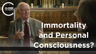 John Polkinghorne  Immortality and Personal Consciousness [upl. by Assilana]