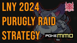 Purugly Raid Strategy LNY 2024 PokeMMO [upl. by Froma447]