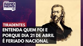 Tiradentes entenda quem foi e porque dia 21 de abril é feriado nacional [upl. by Ogilvy]