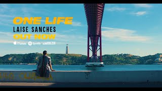 Laise Sanches  One Life Official Video [upl. by Eisac]