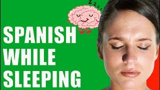 Learn Spanish WHILE SLEEPING Beginner Lessons [upl. by Aicerg138]