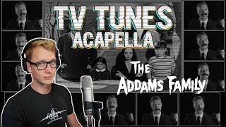 The Addams Family Theme  TV Tunes Acapella [upl. by Matronna772]