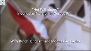 Het Wilhelmus  quotOeroegquot film Indonesian Version  With Lyrics [upl. by Orecic731]