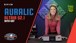 Auralic Altair G21 Review w Upscale Audios Kat Ourlian [upl. by Eiralih30]