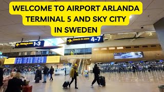 Welcome to Stockholm Arlanda Airport Terminal 5 and Sky city [upl. by Carder]