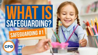 What is Safeguarding  Safeguarding in Schools 1 [upl. by Ssecnirp]