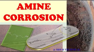 Amine Corrosion in Refinery  Petrochemical  Fertilizer  Chemical Plants [upl. by Tlok9]