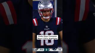 Drake Maye Preseason Week 2 FULL Highlights shorts [upl. by Eijneb]