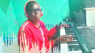 Tuokoe by Faith Kemboi [upl. by Duahsar]