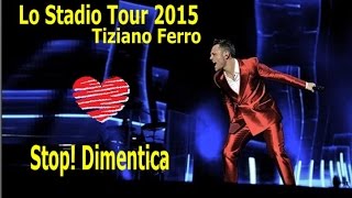 Tiziano Ferro   Stop Dimentica  Lo stadio Tour 2015 Tradução PT [upl. by Ynattirb]