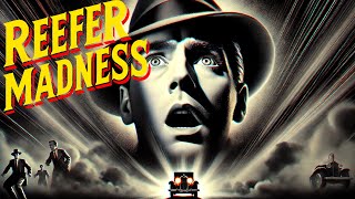 REEFER MADNESS 1936 Cult Film Exploitation [upl. by Annasor729]